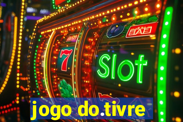 jogo do.tivre