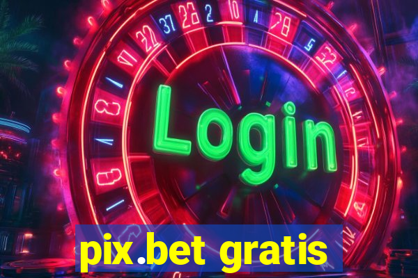 pix.bet gratis