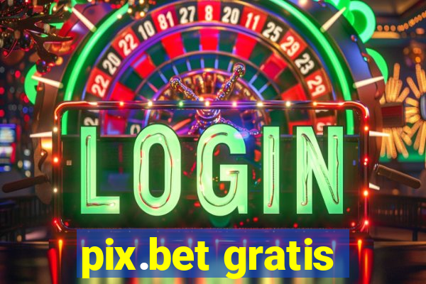 pix.bet gratis