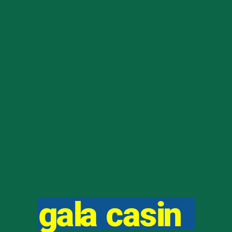 gala casin