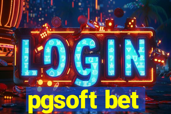 pgsoft bet