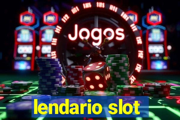 lendario slot