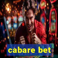 cabare bet