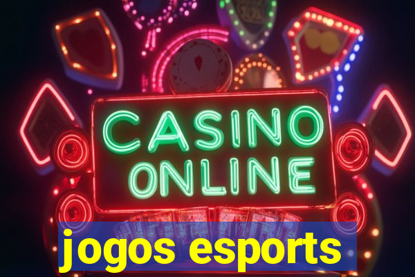 jogos esports