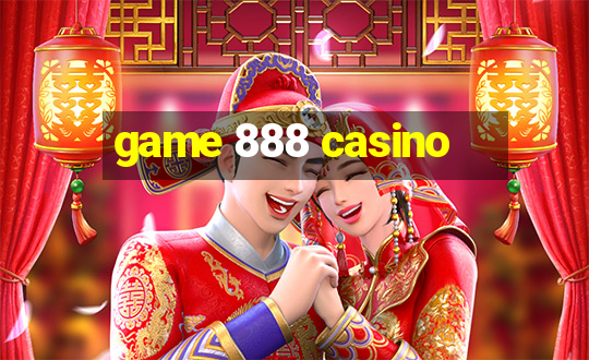 game 888 casino