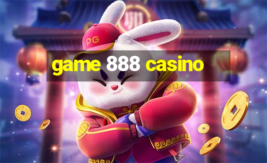 game 888 casino