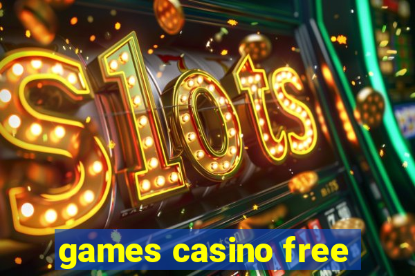 games casino free