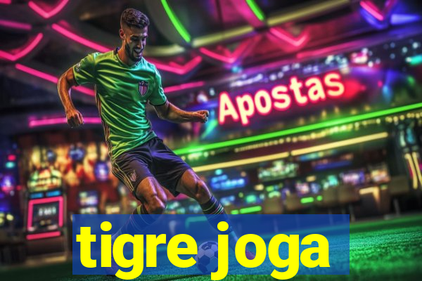 tigre joga