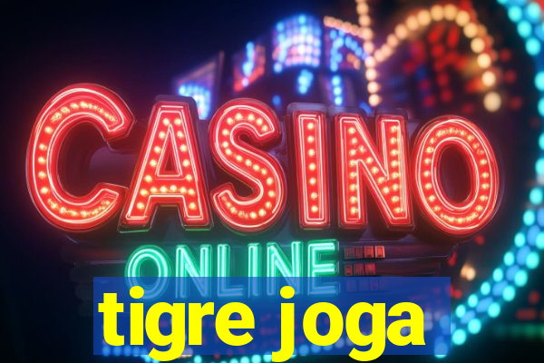 tigre joga