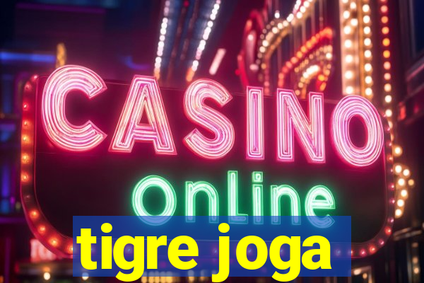 tigre joga