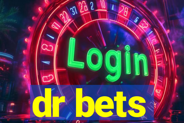 dr bets