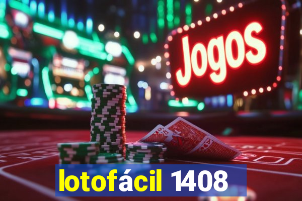 lotofácil 1408