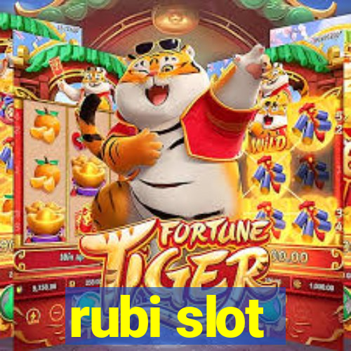 rubi slot