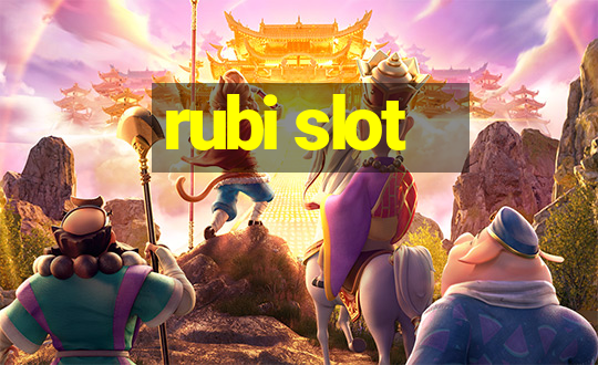 rubi slot