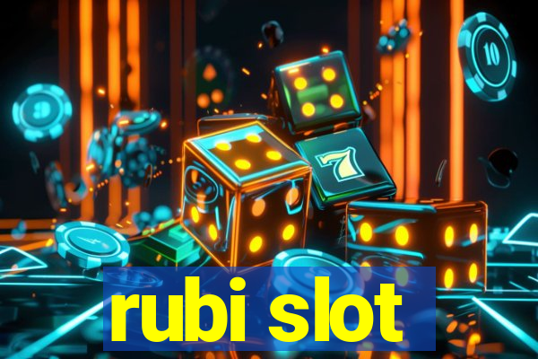 rubi slot