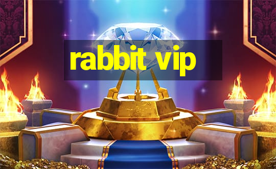 rabbit vip