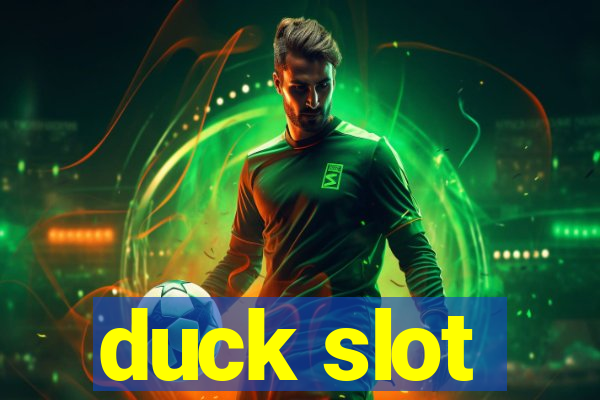 duck slot