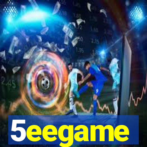 5eegame