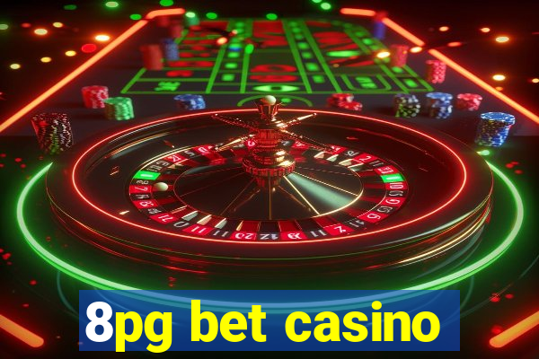 8pg bet casino