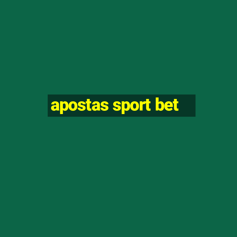 apostas sport bet