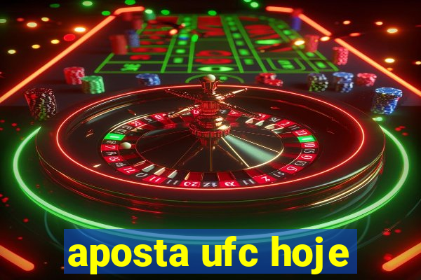 aposta ufc hoje