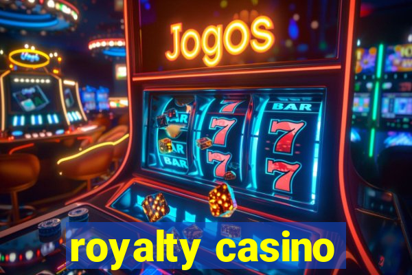 royalty casino