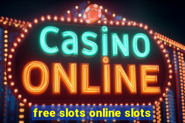 free slots online slots