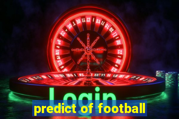 predict of football