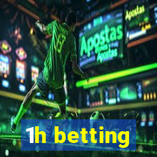 1h betting