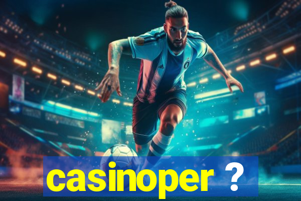 casinoper ?