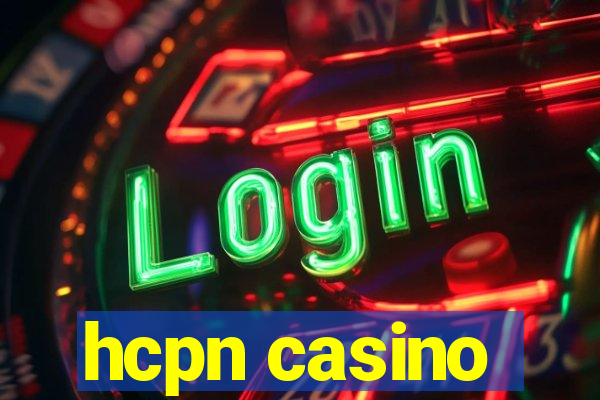 hcpn casino