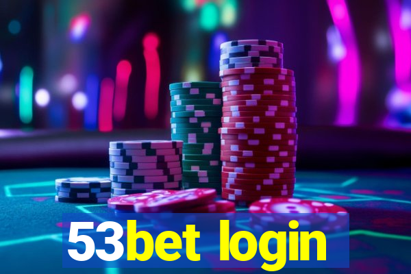 53bet login