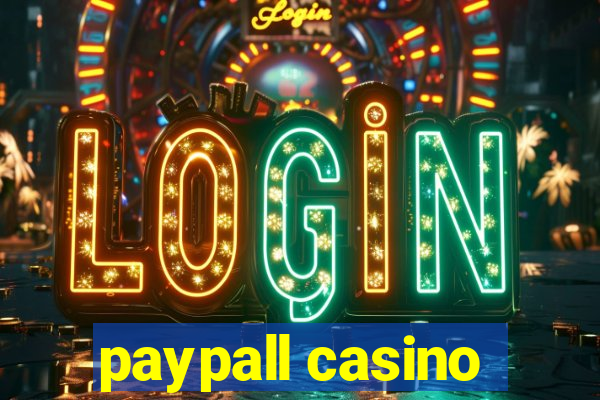 paypall casino