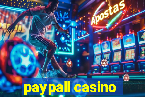 paypall casino