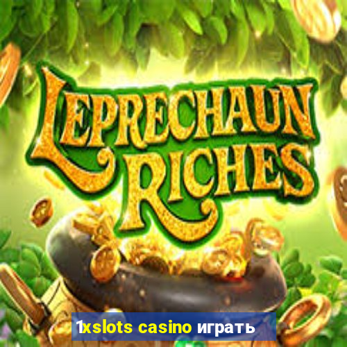 1xslots casino играть