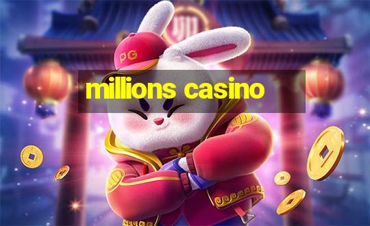 millions casino