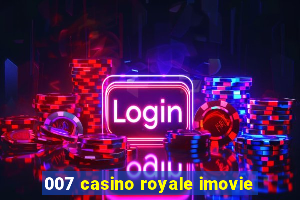 007 casino royale imovie