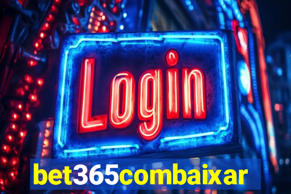 bet365combaixar