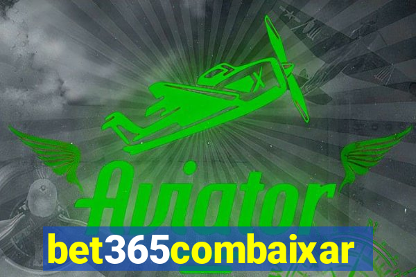 bet365combaixar