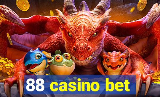 88 casino bet