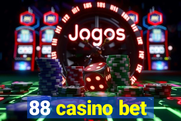 88 casino bet