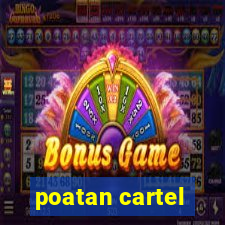 poatan cartel