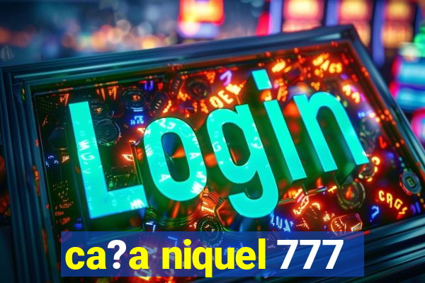 ca?a niquel 777