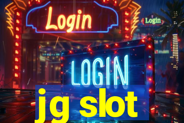 jg slot