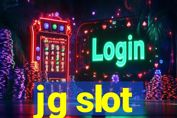 jg slot