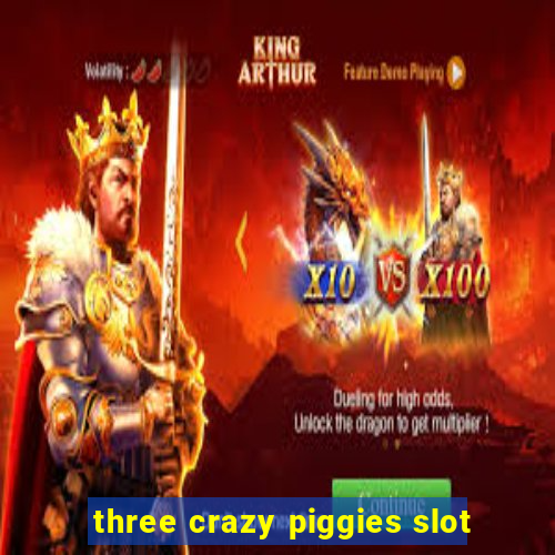 three crazy piggies slot