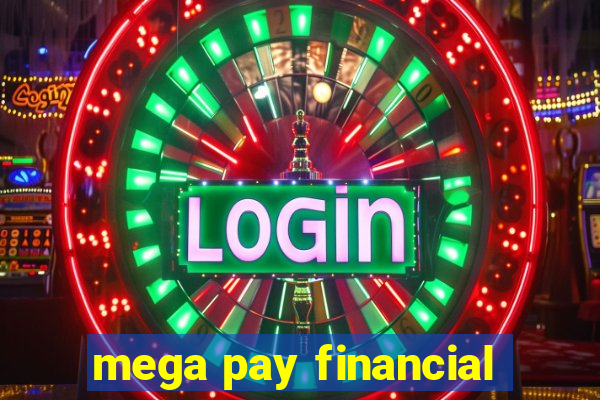 mega pay financial