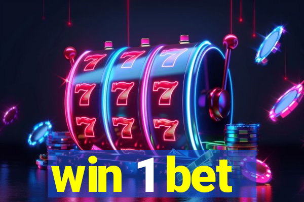 win 1 bet