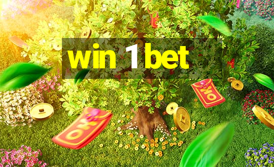 win 1 bet