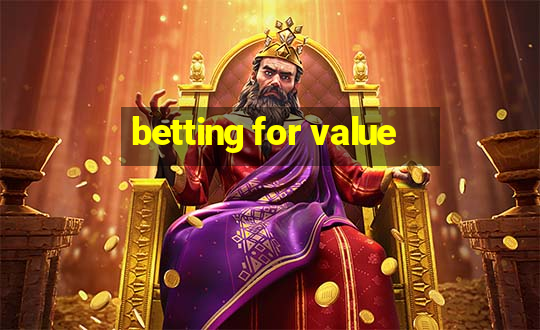 betting for value